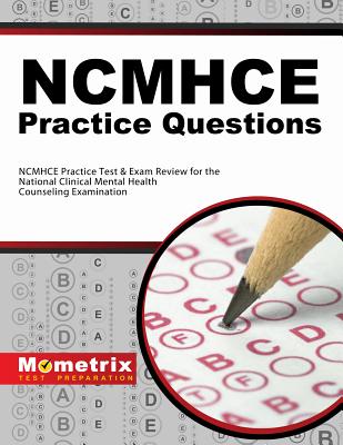 Ncmhce Exam Practice Questions