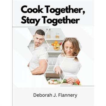 Cook Together, Stay Together