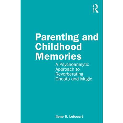 Parenting and Childhood Memories