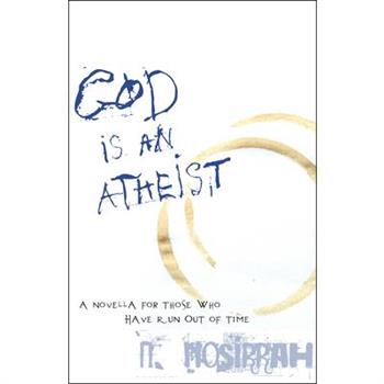 God Is an Atheist