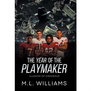 The Year of the Playmaker