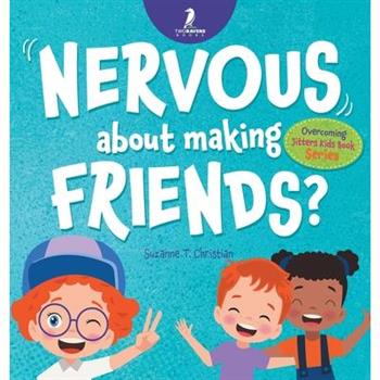 Nervous About Making Friends?