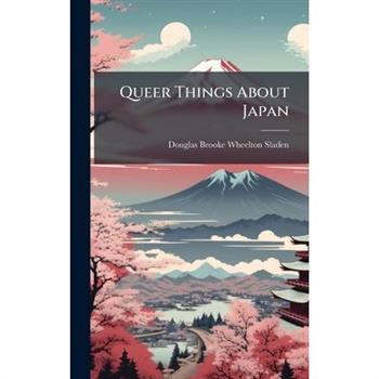 Queer Things About Japan
