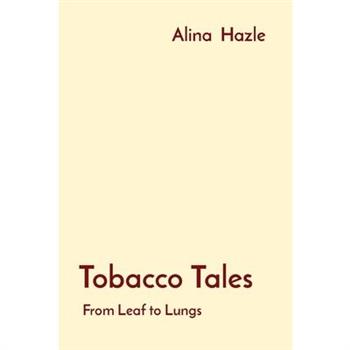 Tobacco Tales