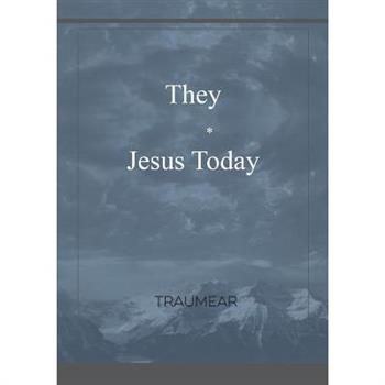 They - Jesus Today