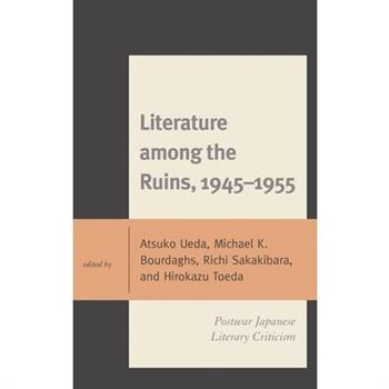 Literature among the Ruins, 1945-1955