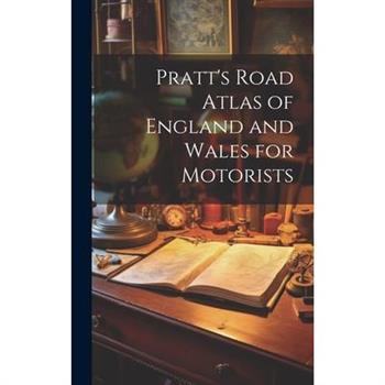Pratt's Road Atlas of England and Wales for Motorists