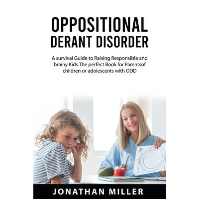 Oppositional Derant Disorder