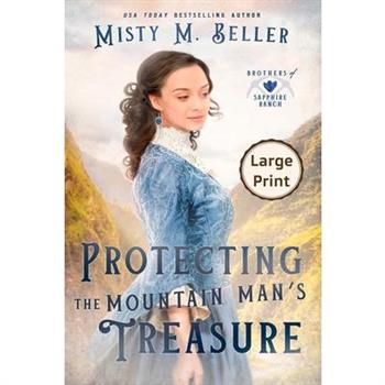Protecting the Mountain Man’s Treasure