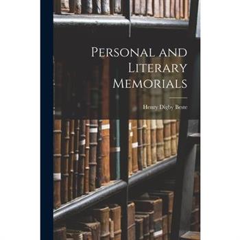 Personal and Literary Memorials