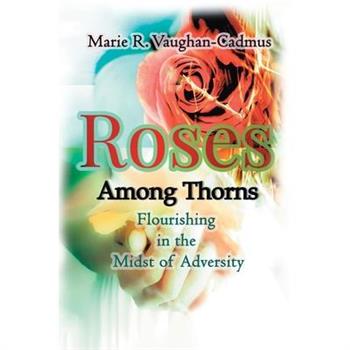 Roses Among Thorns