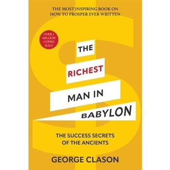 The Richest Man in Babylon (Warbler Classics Illustrated Edition)