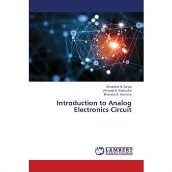 Introduction to Analog Electronics Circuit