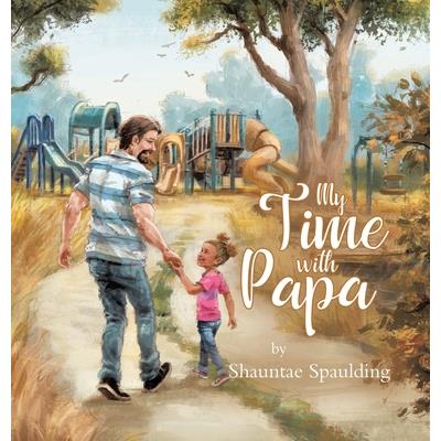 My Time With Papa