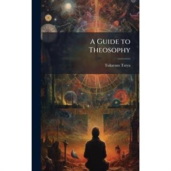 A Guide to Theosophy