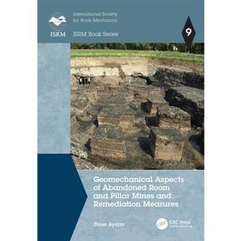 Geomechanical Aspects of Abandoned Room and Pillar Mines and Remediation Measures