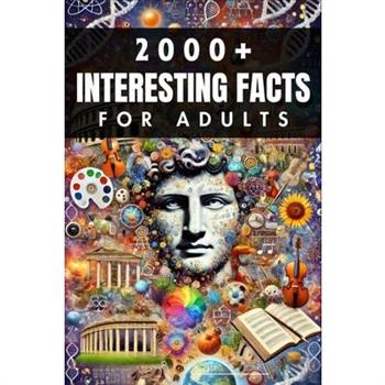 2000+ Random Interesting Facts Book for Adults