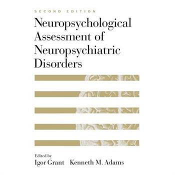 Neuropsychological Assessment of Neuropsychiatric Disorders