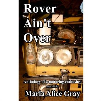 Rover Ain't Over