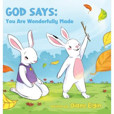 God Says You Are Wonderfully Made