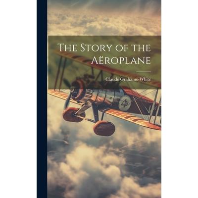 The Story of the A禱roplane