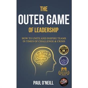 The Outer Game of Leadership