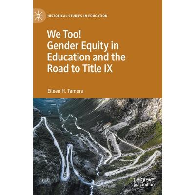 We Too! Gender Equity in Education and the Road to Title IX