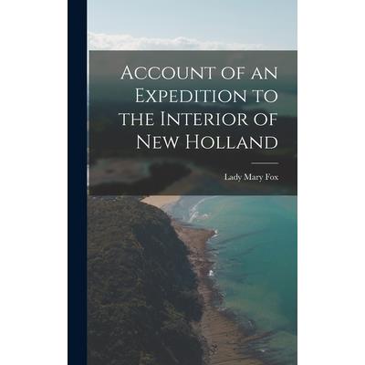 Account of an Expedition to the Interior of New Holland