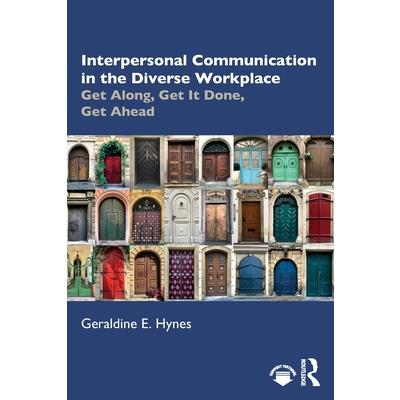 Interpersonal Communication in the Diverse Workplace