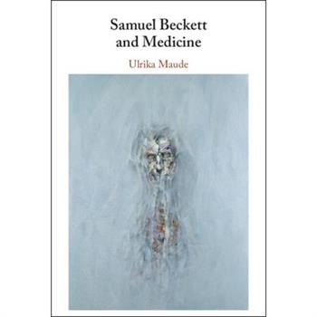 Samuel Beckett and Medicine