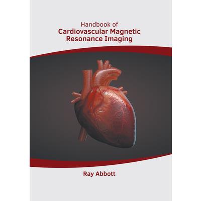 Handbook of Cardiovascular Magnetic Resonance Imaging
