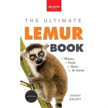 Lemurs The Ultimate Lemur Book