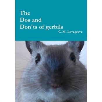 The Dos and Don'ts of gerbils