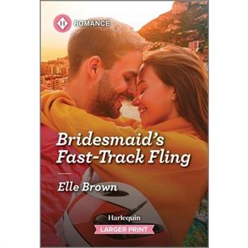 Bridesmaid's Fast-Track Fling