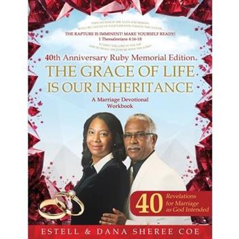 The Grace Of Life Is Our Inheritance