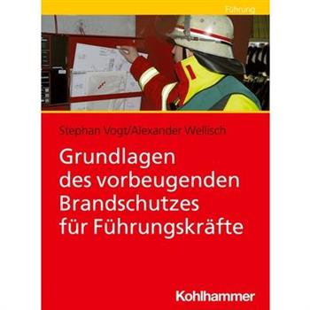 Grundlagen Des Vorbeugenden Brandschutzes Fur Den Einsatzleiter