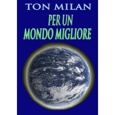 Per un mondo migliore