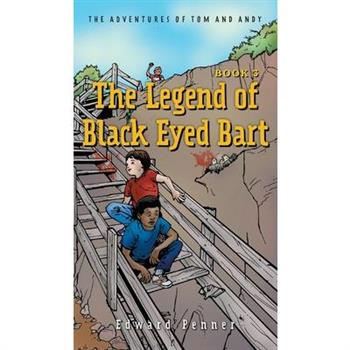The Legend of Black Eyed Bart, Book 3