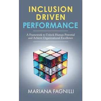 Inclusion Driven Performance