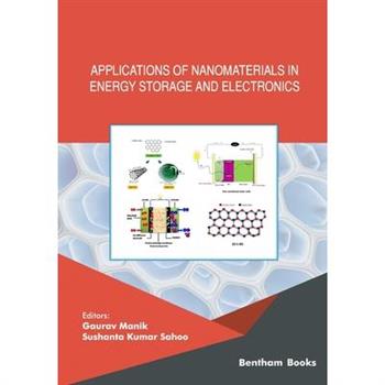 Applications of Nanomaterials in Energy Storage and Electronics