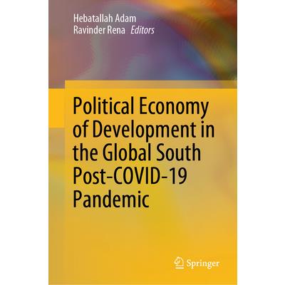 Political Economy of Development in the Global South Post-Covid-19 Pandemic