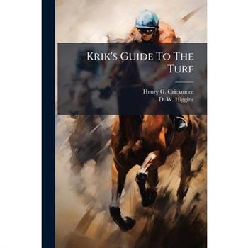 Krik's Guide To The Turf