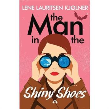 The Man in the Shiny Shoes