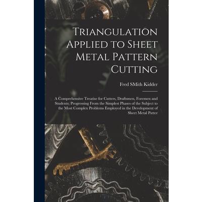 Triangulation Applied to Sheet Metal Pattern Cutting