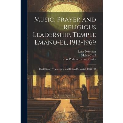 Music, Prayer and Religious Leadership, Temple Emanu-El, 1913-1969