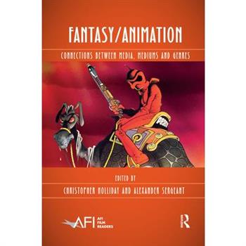 Fantasy/AnimationConnections Between Media- Mediums and Genres