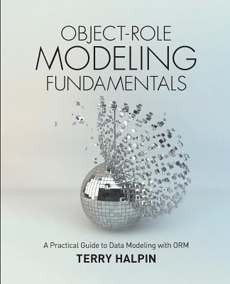 Object-role Modeling Fundamentals