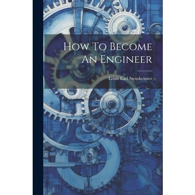 How To Become An Engineer