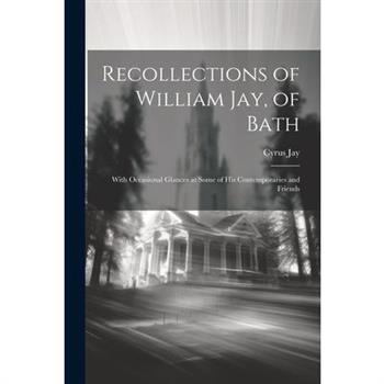 Recollections of William Jay, of Bath