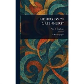 The Heiress of Greenhurst